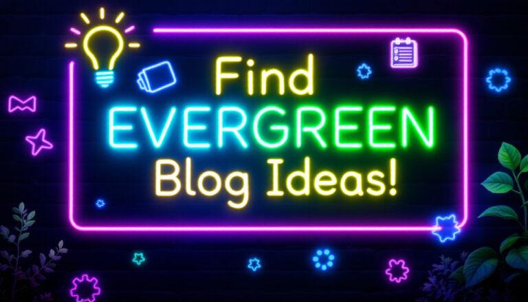 Find Evergreen Blog Ideas!